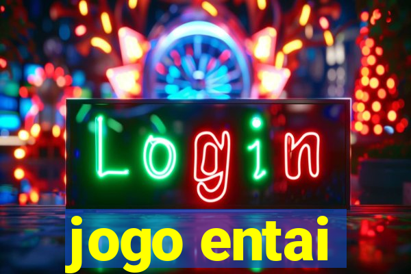 jogo entai
